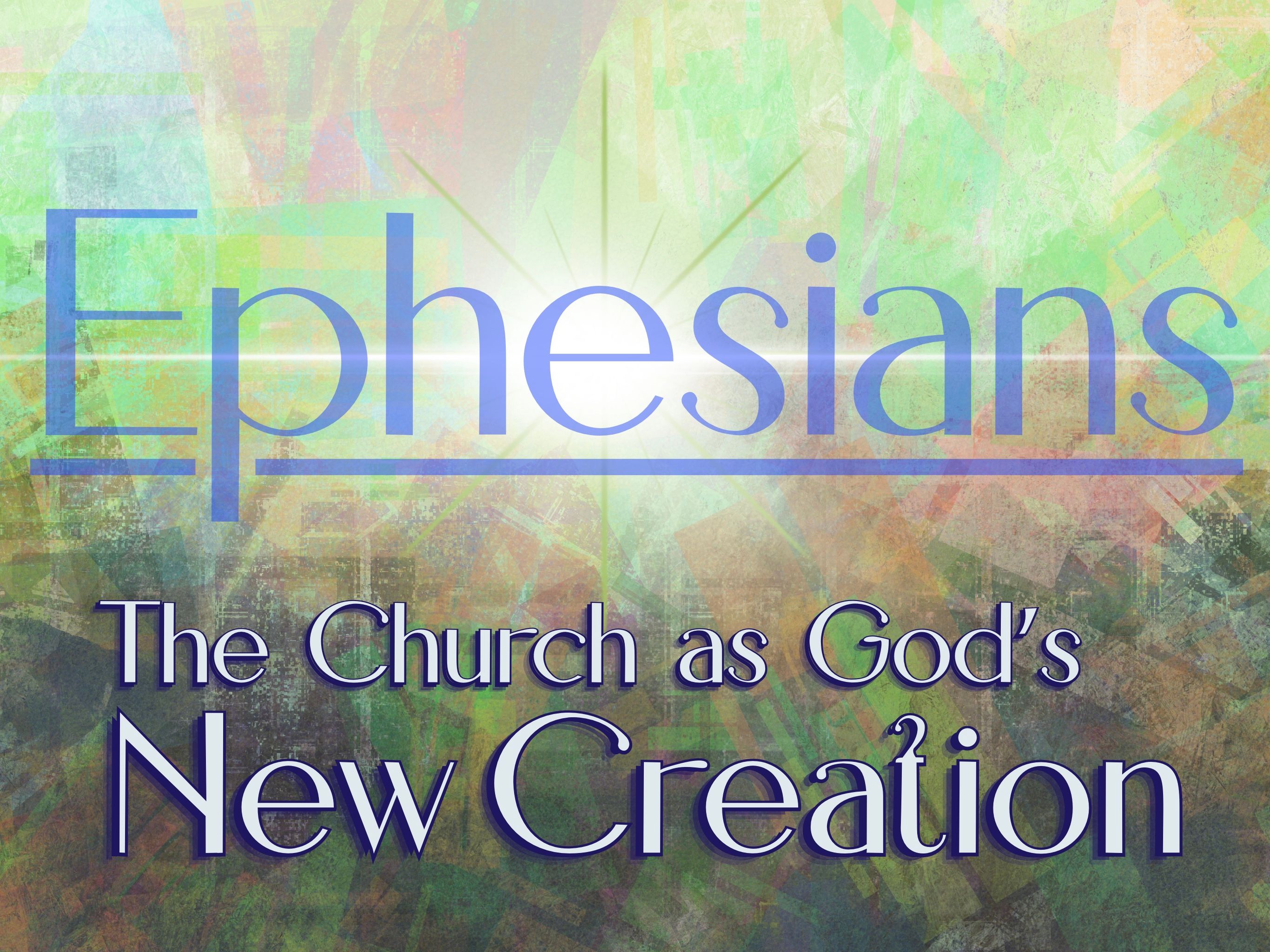 Ephesians Series